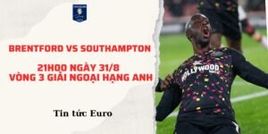 Soi kèo ngoại hạng Anh dự đoán trận Brentford vs Southampton, 21h00 ngày 31/8 | Vòng 3 giải Ngoại hạng Anh